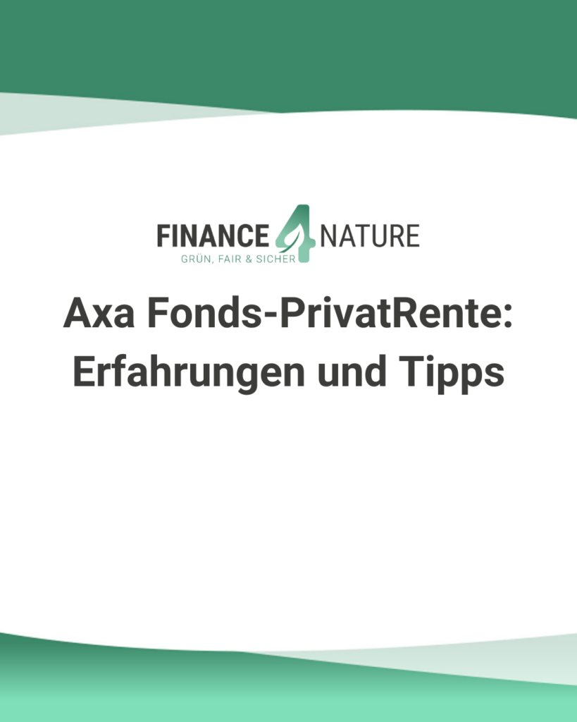 Axa Fonds-PrivatRente: Erfahrungen und Tipps