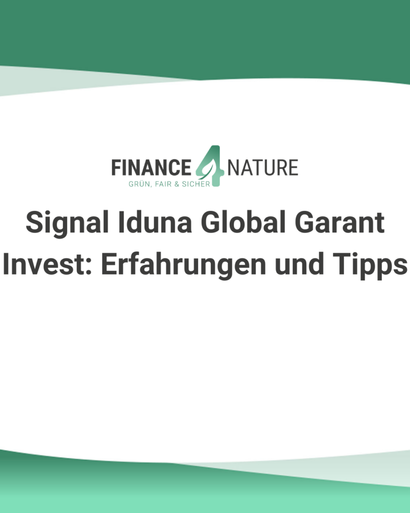 Signal Iduna Global Garant Invest: Erfahrungen und Tipps